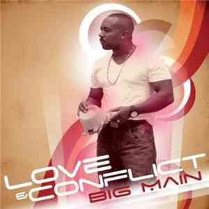 Big Main - Love & Conflict mp3 album