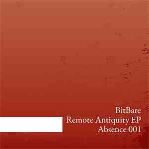 Bit Bare - Remote Antiquity EP mp3 album