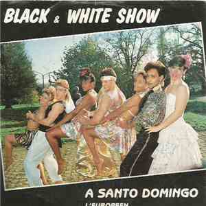 Black & White Show - A Santo Domingo mp3 album