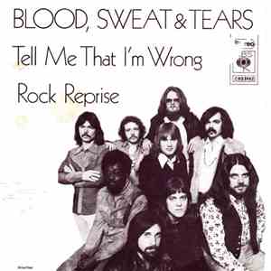 Blood, Sweat & Tears - Tell Me That I'm Wrong / Rock Reprise mp3 album
