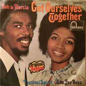 Bob & Marcia / The Jay Boys - Get Ourselves Together / Festival Spirit mp3 album