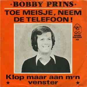 Bobby Prins - Toe Liefste, Neem De Telefoon ! mp3 album