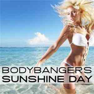 Bodybangers - Sunshine Day mp3 album