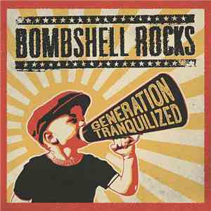 Bombshell Rocks - Generation Tranquilized mp3 album