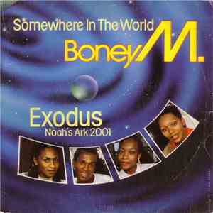 Boney M. - Somewhere In The World / Exodus (Noah's Ark 2001) mp3 album