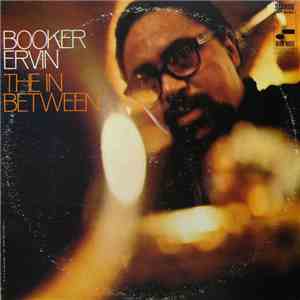 Booker Ervin - The In Between mp3 album