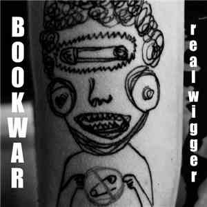 Bookwar - Real Wigger mp3 album