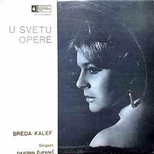 Breda Kalef Dirigent Davorin Županič - U Svetu Opere mp3 album