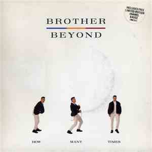 Brother Beyond - How Many Times mp3 album