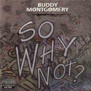 Buddy Montgomery - So Why Not? mp3 album