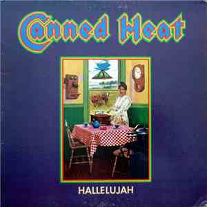 Canned Heat - Hallelujah mp3 album