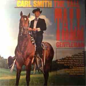 Carl Smith  - The Tall, Tall Gentleman mp3 album