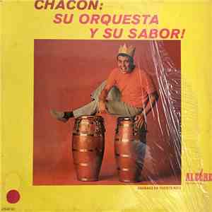 Chacon Y Su Orquesta - Chacon: Su Orquesta Y Su Sabor mp3 album