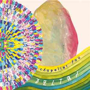 Chapelier Fou - Deltas mp3 album