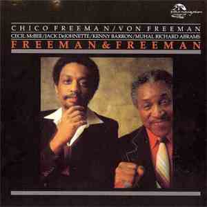 Chico Freeman / Von Freeman - Freeman & Freeman mp3 album