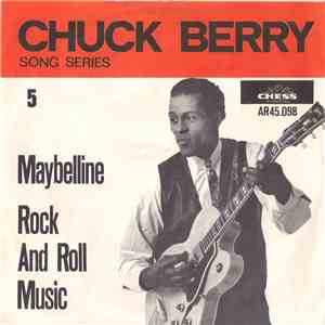 Chuck Berry - Maybelline / Rock And Roll Music mp3 album