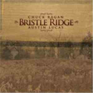 Chuck Ragan / Austin Lucas - Bristle Ridge mp3 album