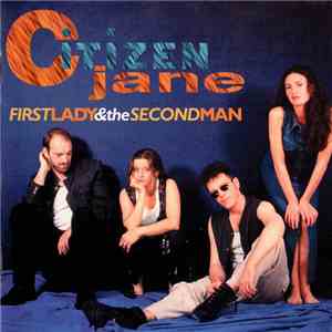 Citizen Jane - First Lady & The Second Man mp3 album