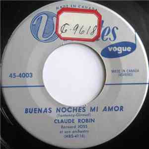 Claude Robin, Bernard Joss Et Son Orchestre - Buenas Noches Mi Amor mp3 album