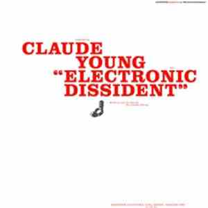 Claude Young - Electronic Dissident mp3 album