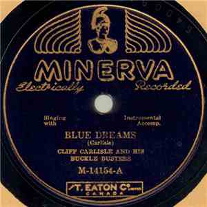 Cliff Carlisle And His Buckle Busters - Blue Dreams / I'm Just A Ramblin' Man mp3 album