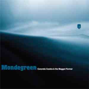 Concrete Cookie & The Maggot Farmer - Mondegreen mp3 album