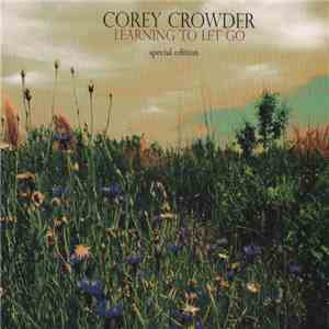 Corey Crowder - Learning To Let Go mp3 album