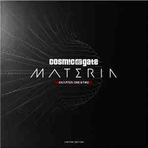 Cosmic Gate - Materia Chapter One & Two mp3 album
