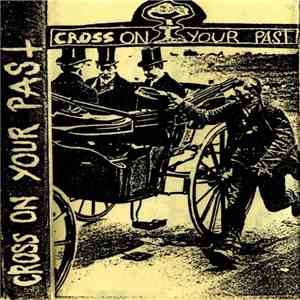 Cross On Your Past - Démo mp3 album
