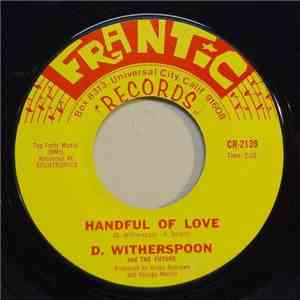 D. Witherspoon And The Future - Handful Of Love mp3 album