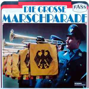 Das Luftwaffenmusikkorps 1 - Die Grosse Marschparade mp3 album