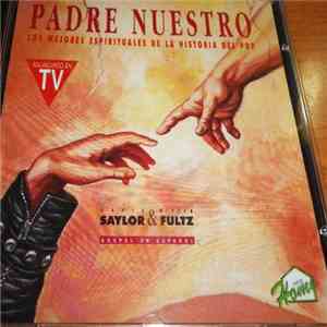 David Saylor  & Miryam Fultz - Padre Nuestro (Los Mejores Espirituales De La Historia Del Pop) (Gospel En Español) mp3 album