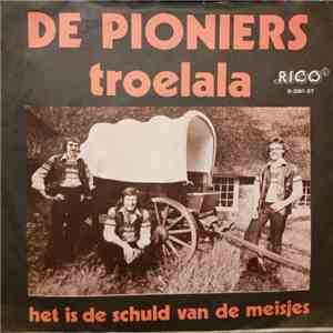 De Pioniers - Troelala mp3 album