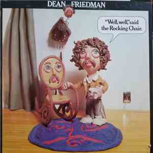 Dean Friedman - "Well, Well," Said The Rocking Chair. mp3 album