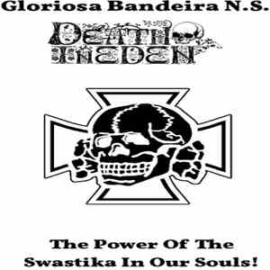 Death In Eden, Gloriosa Bandeira N.S. - The Power Of The Swastika In Our Souls! mp3 album