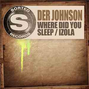 Der Johnson - Where Did You Sleep / Izola mp3 album