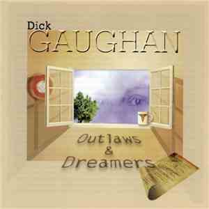 Dick Gaughan - Outlaws & Dreamers mp3 album