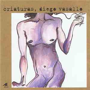 Diego Vasallo - Criaturas mp3 album