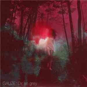Dir en grey - Gauze mp3 album