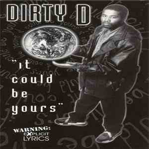 Dirty D  - It Could Be Yours mp3 album