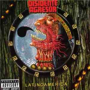 Disidente Agresor - Latinoamérica mp3 album