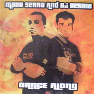 DJ Manu Serra & DJ Berme - Dance Along mp3 album