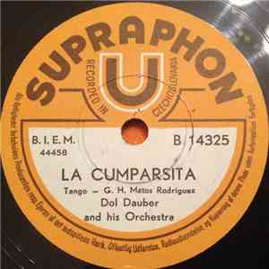 Dol Dauber And His Orchestra - La Cumparsita / La Crime mp3 album