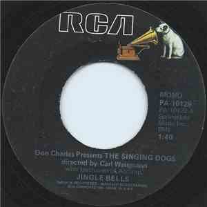 Don Charles Presents The Singing Dogs - Jingle Bells / Oh! Susanna mp3 album