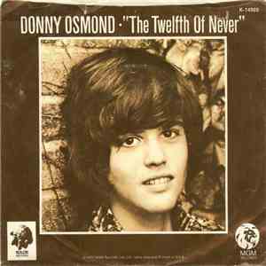 Donny Osmond - The Twelfth Of Never / Life Is Just What You Make It mp3 album