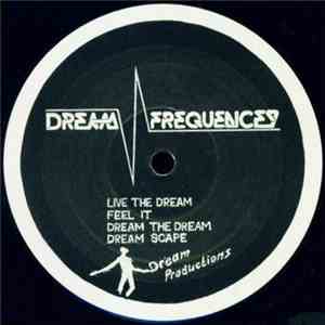 Dream Frequency - Live The Dream mp3 album