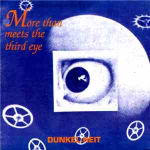 Dunkelheit - More Than Meets The Third Eye mp3 album