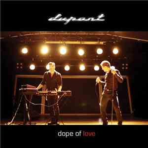Dupont  - Dope Of Love mp3 album