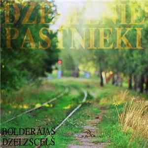 Dzeltenie Pastnieki - Bolderājas Dzelzsceļš mp3 album