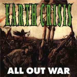 Earth Crisis - All Out War / Firestorm mp3 album